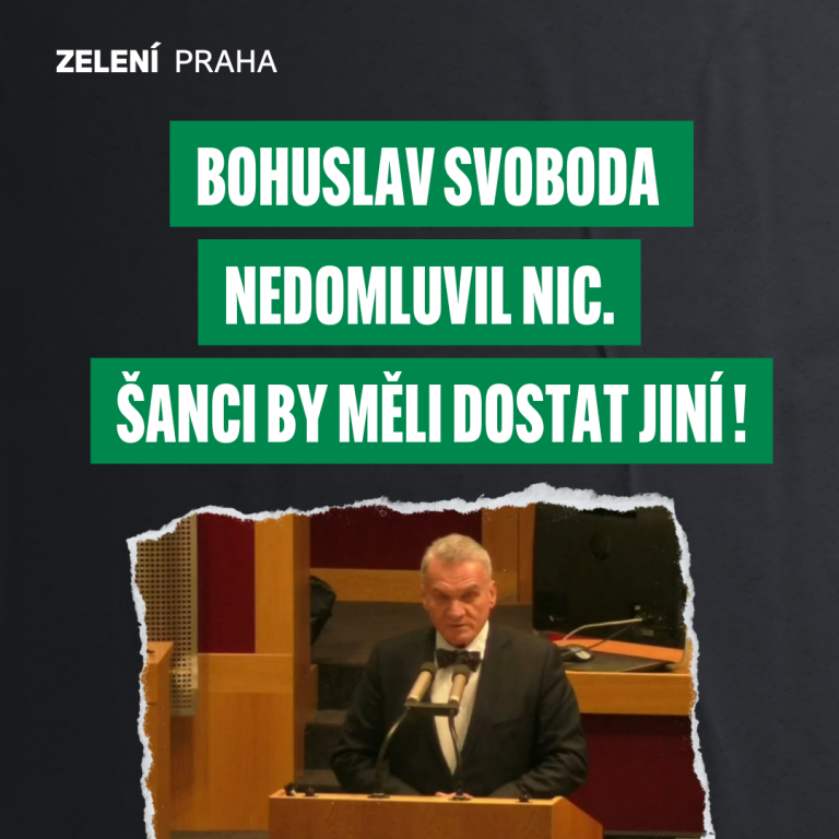 Zelení: Bohuslav Svoboda nedomluvil nic, teď by měli šanci dostat jiní