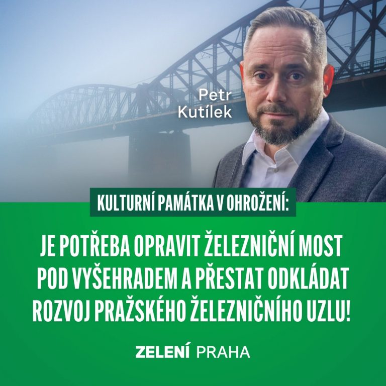 Zelení požadují moderní rekonstrukci Železničního mostu pod Vyšehradem